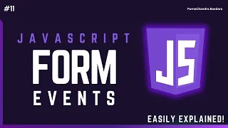 11 JavaScript Form Events Explained Submit Change Input Focus Blur with Examples