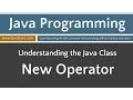 Learn Java Programming - The New Operator Tutorial