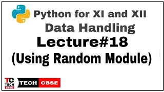 Random Module in Python Python for class 11 Data Handling CBSE Computer Science IP