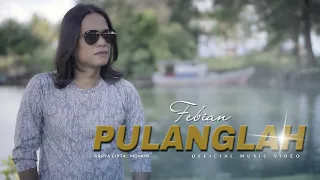 Febian - Pulanglah (Official Music Video)