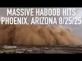 MASSIVE HABOOB HITS PHOENIX AZ - August 25th 2025