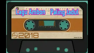 Download LAGU AMBON - PALING JADUL (ORIGINAL) MP3