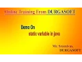 Online Training From DURGASOFT Demo On Core Java static variable by Sreenivas