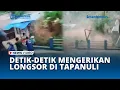 Detik-detik Longsor Tenggelamkan Rumah Warga di Tapanuli Tengah