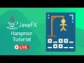 JavaFX and Scene Builder - Hangman tutorial LIVE