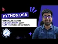 DSA Python - Advanced Recursion Generate Subsequences with Sum K Backtracking