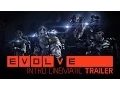 Evolve Intro Cinematic
