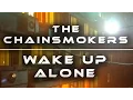 Download Lagu The Chainsmokers - Wake Up Alone (ft. Jhené Aiko)