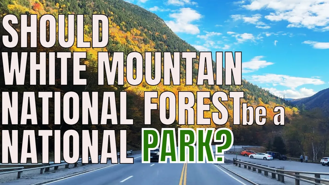 Why isn't White Mountain National Forest a National Park?