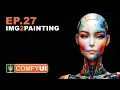 ComfyUI Tutorial Series Ep 27 Photo to Watercolor Oil Digital Paintings - Workflow