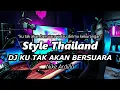 Download Lagu DJ KU TAK AKAN BERSUARA Nike Ardilla Style Thailand VIRAL TIKTOK ( DJ RANU REMIX )