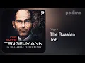 The Russian Job The Tengelmann File E2 Podimo