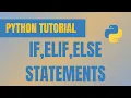 How to use If Elif and Else Statements Conditional Statements in Python for Beginner
