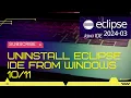 Uninstall Eclipse IDE from Windows Complete Uninstallation Guide