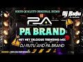 Lagu PA BRAND🔥DJ DEMO - PAWAN ACOUSTIC - HEY HEY ATITUDE DILOGUE TRENDING MIX 2025🎚️DJ RUTU PA BRAND