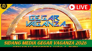 SIDANG MEDIA GEGAR VAGANZA 2026 SENARAI PESERTA HOS & JURI GV13