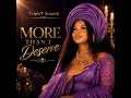 More Than I Deserve