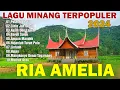 Download Lagu Lagu Minang Ria Amelia - Pop Minang Legendaris Pulanglah Uda - Lagu Minang Terbaru 2024