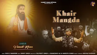 khair mangda vaneet khan binny singh guru ravi dass ji new devotional song 2022