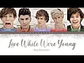 Download Lagu One Direction - Live While We're Young (Color Coded Lyrics By Jessjoshi)
