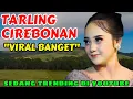 Lagu 🎵 TARLING CIREBONAN VIRAL BANGET ‼️ SEDANG TRENDING DI YOUTUBE @WARKOPSTUDIOTIME