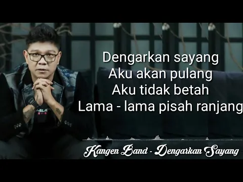 Download MP3 Kangen Band - Dengarkan Sayang (Lirik) 🎶