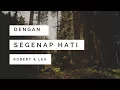 Download Lagu Robert \u0026 Lea Dengan Segenap Hati