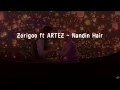 Download Lagu Zorigoo ft ARTEZ ~ Nandin Hair    /lyrics/