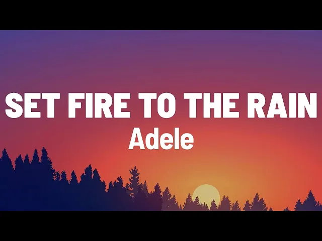 Download MP3 Adele - Set Fire To The Rain