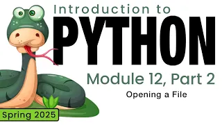 Python Spring 2025 Module 12-2 Opening a File
