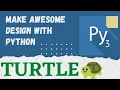 Make an Awesome Design With Python in Pydroid-3 Python Projects Turtle Module Edubasics