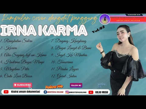 Download MP3 Kumpulan cover dangdut panggung Irna Karma Vol 02