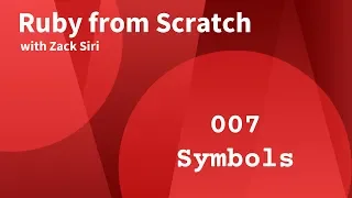 Ruby Symbols - 007