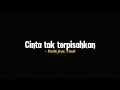 Download Lagu Cinta tak terpisahkan - Didik Budi ft Cindi Cintya (Speed up + Reverb) | Lirik Jowo