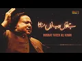 Download Lagu Je Tu Rab Nu Manuna Phly Yaar Nu Mana   Ustad Nusrat Fateh Ali Khan   RGH   HD Video (hafizabadi)