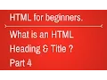 What is HTML Head and HTML Title - HTML Tutorial for Beginners Part 4