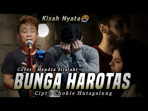 Download MP3 BUNGA HAROTAS | Cipt : Chokio Hutagalung | Cover : Hendta Silalahi