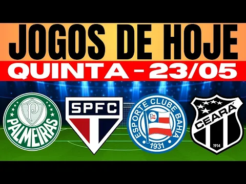 Download MP3 JOGOS DE HOJE  COPA DO BRASIL | QUINTA-FEIRA 23/05/2024 | JOGOS DE HOJE