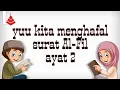 Lagu hafalan surat Al-Fil ayat 2