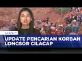 [FULL] Longsor Cilacap, 18 Orang Meninggal-5 Masih Dicari | KOMPAS MALAM