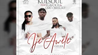 kulsoul awele cover feat flavour x umuobiligbo