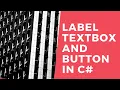 label textbox and the button in c