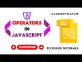 Operators in JavaScript JavaScript Fundamentals in Hindi