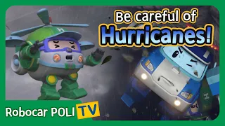 Download Be careful of the Hurricanes! | Robocar Poli Clips MP3