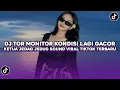 Lagu DJ TOR MONITOR KETUA KONDISI LAGI GACOR KETUA | DJ ORANG BARU LEBE GACOR VIRAL TIKTOK TERBARU 2025
