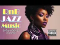 Download Lagu Best R\u0026B/Jazz Love Songs 2025 Playlist – Melt Your Heart Tonight