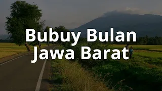 lirik lagu bubuy bulan lagu daerah jawa barat