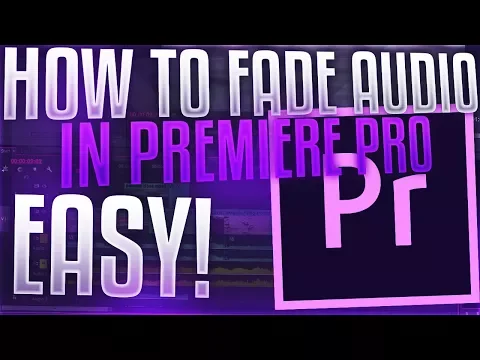 Download MP3 Premiere Pro How to FADE Audio In and Out: The Easy Way