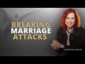 Breaking Attacks Against Your Marriage