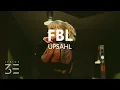 Download Lagu UPSAHL - FBL (Lyrics)
